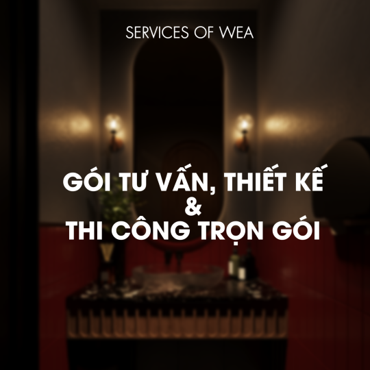  TƯ VẤN, THIẾT KẾ VÀ THI CÔNG TRỌN GÓI